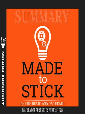 cover image of Summary of Made to Stick: Why Some Ideas Survive and Others Die by Chip Heath